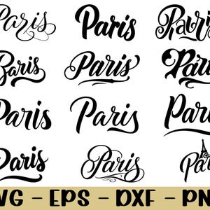 May include: A collection of black "Paris" word art designs in various cursive fonts. The image includes the text "SVG - EPS - DXF - PNG" at the bottom, indicating file formats for digital use.