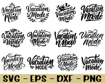 Vacation Mode Typography Svg, Vacation Text Silhouette, Dxf, Png