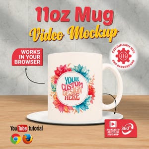 May include: A white 11oz mug featuring a circular floral wreath design in red and blue with the text 'YOUR CUSTOM DESIGN HERE' in the center. The mug sits on a white saucer, with text overlays indicating it is an animated 360-degree video mockup.