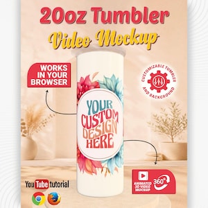 May include: A 20oz tumbler mockup featuring a central white cylindrical surface with a floral design in red and blue. The text reads 20oz Tumbler Video Mockup, Works in your browser, Your custom design here, and Animated 3D video mockup.