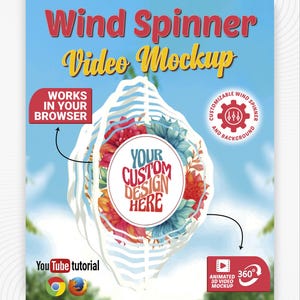 May include: An advertisement for a wind spinner video mockup. The image shows a white wind spinner with a floral design at its core, set against a blue sky. Text includes "Wind Spinner Video Mockup" and "Your Custom Design Here."