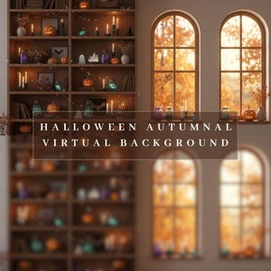 May include: A Halloween-themed virtual background with a decorated bookshelf, featuring pumpkins, candles, and potion bottles. The text reads "Halloween Autumnal Virtual Background". Two arched windows show autumnal foliage.
