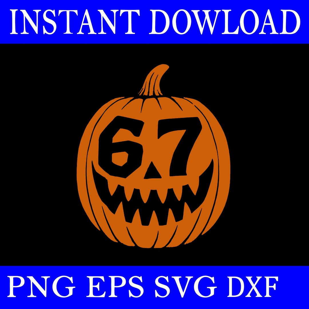 67 ミーム パンプキン SVG、67 シックス セブン ハロウィン SVG、67