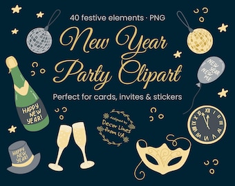 New Year Party Clipart Set • 40 Festive PNG Elements • Champagne, Masks, Balloons, Disco Balls • New Year Stickers • Instant Download