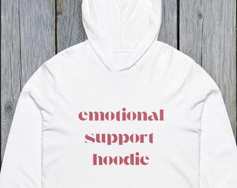 Emotional Support Hoodie | Minimalist Unisex Hoodie | Cozy Gift for Overthinkers | Sarcastic Self Care Sweatshirt