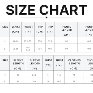 May include: A black and white size chart table for pants and shirts. The pants section lists waist, hip, and length measurements in cm and inches for sizes M and L. The shirt section lists sleeve length, bust, and clothes length in cm and inches for sizes M and L.
