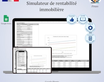 May include: A laptop, tablet, and smartphone display a real estate profitability simulator. The screen shows data tables and line graphs. The image includes the French flag, Google Sheets logo, and text in French.