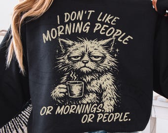 I Don’t Like Morning People PNG | Funny Cat Coffee Sarcastic Shirt Design