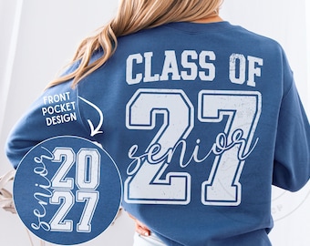 Class of 2027 Senior SVG PNG | Senior 2027 Shirt Design | Graduation Graphic | Pocket and Back Design | Cricut Cut File | Senior Sweatshirt