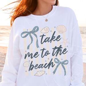Take Me to the Beach PNG, Coastal Coquette Beach Shirt Design | Summer Bow and Seashell Graphic image 3