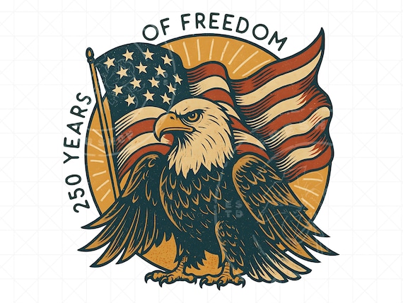 250 Years of Freedom PNG | USA 250th Anniversary Bald Eagle Sublimation Design | Retro Patriotic America250 Digital Download