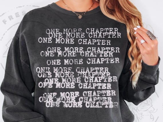 One More Chapter PNG | Book Lover Shirt Design | Reader Sweatshirt Graphic | Bookish Apparel SVG