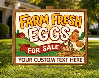 Farm Fresh Eggs Yard Sign Personalized Yard Sign, Custom Text Fresh Eggs Sold Out Sign,  Fresh Eggs for Sale Sign with Metal H-Stake