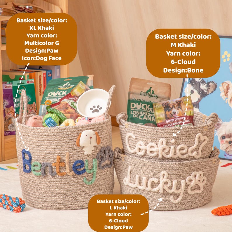 May include: Khaki rope baskets for pets, with names and paw prints. One basket says "Bentley" with a dog icon, another says "Cookied" and "Lucky". The baskets are filled with pet toys and treats.