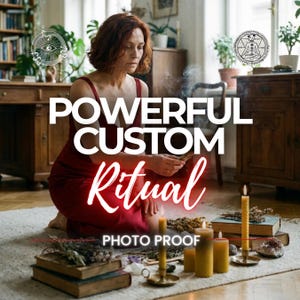 May include: A woman in a red dress kneels near candles, books, and herbs. The image features the text "POWERFUL CUSTOM Ritual PHOTO PROOF". The scene suggests a spiritual or ritualistic theme, with burning candles and incense.