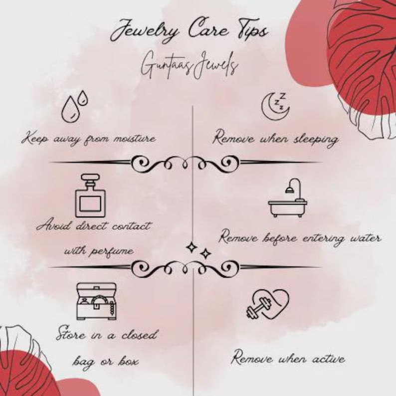 May include: A pink and white graphic with jewelry care tips. Text includes "Jewelry Care Tips" and "Guntaas Jewels." Icons illustrate advice: avoid moisture, perfume, water, and activity. Store in a closed bag or box. Remove when sleeping.
