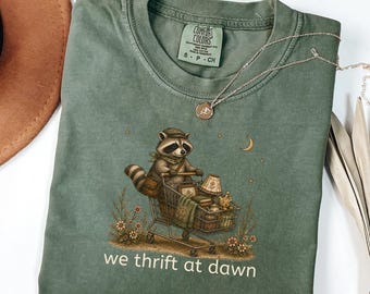 We Thrift At Dawn Thrifting Shirt Funny Thrift Store Lover Gift, Comfort Colors Vintage Shopper Tee, Thrifting Enthusiast Shirt