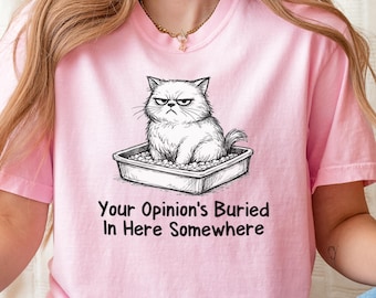 Funny Cat Litter Box Shirt | Sarcastic Cat Lover Tee | Grumpy Cat Humor | Sassy Cat Lover Gift