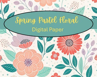 Spring Pastel Floral Digital Paper Pack, Seamless Preppy Flower Patterns, Bold Ditsy Blooms Backgrounds, Scrapbook Papers, 300 DPI