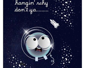 Space Dude poster print. 11x14. PDF to print