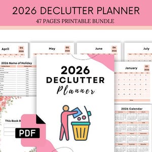 May include: A printable 2026 Declutter Planner bundle with 47 pages. The cover features the title in black and a graphic of a person throwing items into a trash can. Includes monthly calendars and a holiday list. PDF format.