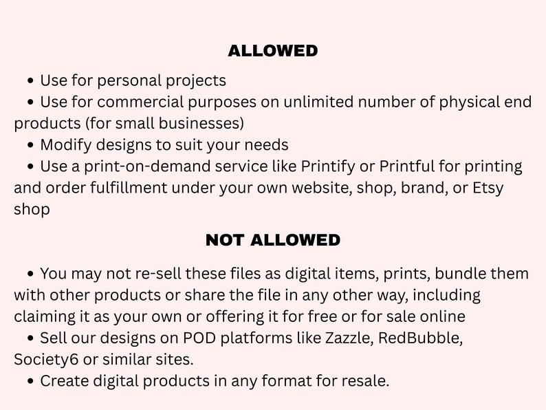 Puede incluir: Un fondo rosa con texto negro que detalla los usos permitidos y no permitidos de archivos digitales. El texto incluye opciones para uso personal y comercial, modificaci&oacute;n y servicios de impresi&oacute;n bajo demanda. Las restricciones incluyen la reventa de archivos, la venta en plataformas POD y la creaci&oacute;n de productos digitales para reventa.