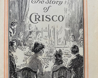1913 Hardcover Crisco Cookbook - With Recipes & the Proper Way To Run the Early 20th Century Kitchen - Great Read.