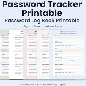 May include: A printable password tracker with a light blue background. The text "Password Tracker Printable" is displayed at the top. The image shows several pages with fields to record website, username, password, and security questions. The text "Organize Passwords Without Stress" is also visible.