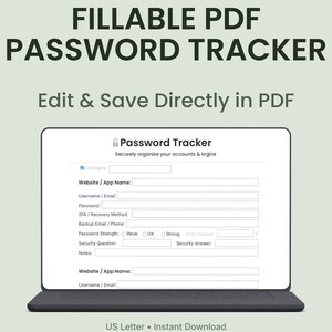 Könnte beinhalten: Ein digitaler Passwort-Tracker, der auf einem Laptop-Bildschirm angezeigt wird. Der Text "FILLABLE PDF PASSWORD TRACKER" steht oben, darunter "Edit & Save Directly in PDF". Das Formular enthält Felder für Website, Benutzername, Passwort und Sicherheitsfragen.