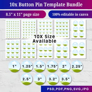 May include: A digital template bundle for button pins, featuring various sizes from 1 inch to 3.5 inches. The design includes multiple button pin layouts on 8.5" x 11" pages. The template is 100% editable in Canva and available in PSD, PDF, PNG, SVG, and JPG formats.