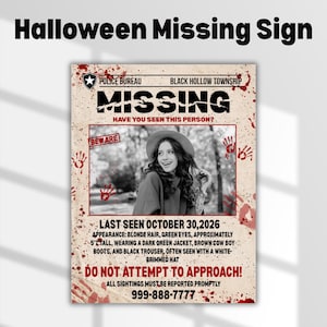 May include: A Halloween missing person flyer featuring a black and white photograph of a person in a hat. The text reads MISSING, HAVE YOU SEEN THIS PERSON, BEWARE, LAST SEEN OCTOBER 30, 2026, and DO NOT ATTEMPT TO APPROACH, with red blood splatters.