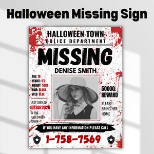 May include: A Halloween missing person sign featuring a black and white photograph of a person wearing a wide-brimmed hat. The poster has red blood splatter patterns, bold black text reading MISSING, and details including age 18, height 5'3, weight 50kg, and a 50000 reward.