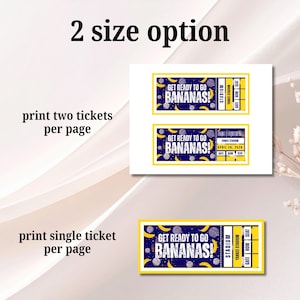 May include: Digital printable tickets with a yellow and blue design. The tickets read "GET READY TO GO BANANAS!" and include the text "Yankee Stadium" and "April 28, 2020". The image shows options for printing two or one ticket per page.