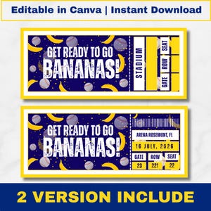 May include: Two baseball-themed tickets with a navy blue background, yellow accents, and the text "GET READY TO GO BANANAS!". The tickets include details like "STADIUM" and "ARENA ROSEMONT, FL".