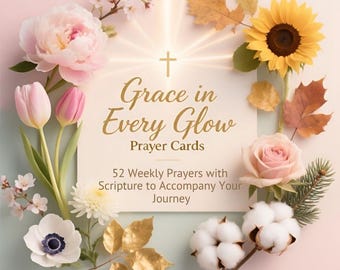 Könnte beinhalten: Ein Buchcover mit dem Titel "Grace in Every Glow" und den Worten "Prayer Cards". Das Cover ist von einem Blumenarrangement aus rosa und weißen Blumen, Sonnenblumen und Baumwolle umgeben. Der Text lautet "52 wöchentliche Gebete mit Schriftstellen, um Ihre Reise zu begleiten."