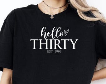 Hello Thirty Est 1996 Shirt: 30th Birthday Party Tee