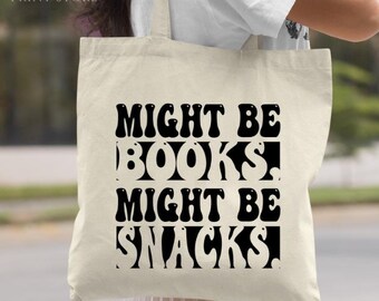 Might Be Books, Might be Snacks Tote Bag: Daily Cotton Canvas Bag