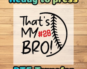 That's My Bro DTF Transfer: Custom Baseball Number, Ready to Press