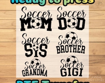Soccer Family DTF Transfer: Soccer Mom, Soccer Dad, Soccer Sis, Soccer Brother - Ready to press