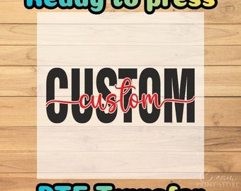 Custom Logo Ready To Press Transfer, Custom Text DTF Transfer, Iron On Transfer, Custom Text Heat Transfer, Company Personalized Logo Dtf