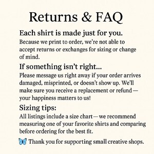 May include: Text on a cream-colored background reads "Returns & FAQ." It explains the shop's return policy, emphasizing that each shirt is made to order and offers guidance on sizing, including a size chart. A blue butterfly graphic is at the bottom.