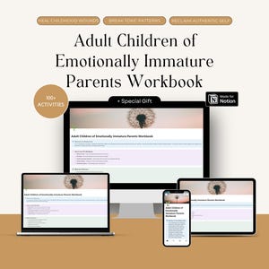 Emotionally Immature Parents Workbook Notion Template | Childhood Trauma Healing | Inner Child Recovery | Mental Health Digital Download