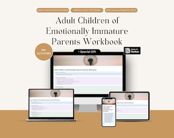 Emotionally Immature Parents Workbook Notion Template | Childhood Trauma Healing | Inner Child Recovery | Mental Health Digital Download