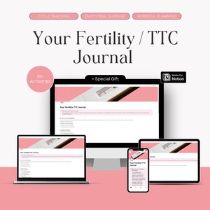 Puede incluir: Un diario digital de fertilidad que se muestra en una computadora portátil, un monitor de escritorio, una tableta y un teléfono inteligente. La interfaz del diario es rosa y blanca, con el título "Your Fertility / TTC Journal". La imagen incluye texto: "Cycle Tracking", "Emotional Support" y "Hopeful Planning".