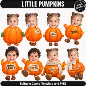 Peut inclure: Un modèle numérique présentant huit illustrations d'enfants avec des corps en forme de citrouille. Le texte inclut LITTLE PUMPKINS, KIDS ADD FACE, LITTLE PUMPKIN, HEY PUMPKIN, BOO!, HELLO FALL, PUMPKIN SPICE et PUMPKIN LOVE. Modèle Canva modifiable et PNG.
