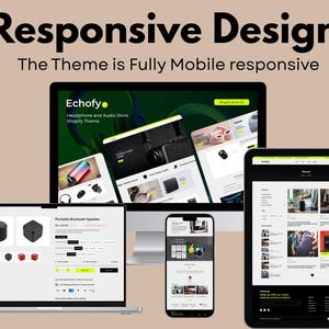 May include: An image showcasing a website design labeled "Responsive Design" with the text "The Theme is Fully Mobile responsive." The website is displayed on a desktop computer, a tablet, and a smartphone, highlighting its adaptability.