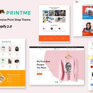 May include: A website design for a print shop theme. The design features product displays, customer testimonials, and a pink sweatshirt with a graphic. The text includes "PRINTME", "Responsive Print Shop Theme", and "Shopify 2.0".