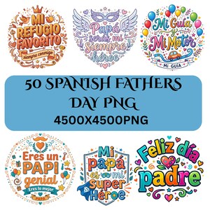 Pode incluir: Uma coleção de seis designs coloridos para o Dia dos Pais em espanhol. Os designs incluem frases como "Mi Refugio Favorito" e "Feliz día padre" em várias fontes e estilos, com elementos decorativos como corações e balões. A imagem também inclui o texto "50 SPANISH FATHERS DAY PNG 4500X4500PNG".