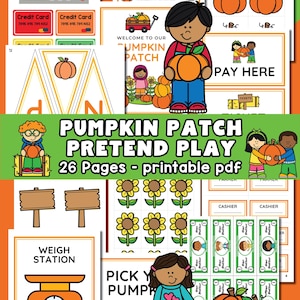 Op de afbeelding: Een afdrukbare PDF met een pompoenveldthema, met illustraties van pompoenen, tickets, borden en speelgeld. De titel "Pumpkin Patch Pretend Play" staat prominent weergegeven, samen met de tekst "26 Pages".