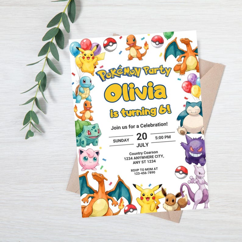 May include: A rectangular party invitation card featuring colorful illustrations of various Pokemon characters, including Pikachu, Charmander, and Bulbasaur. The text reads Pokemon Party, Olivia is turning 6, Join us for a Celebration, Sunday 20 July 5:00 PM.